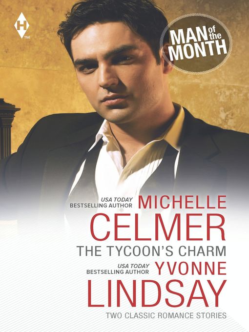 Title details for The Tycoon's Charm: The Tycoon's Paternity Agenda\Honor-Bound Groom by Michelle Celmer - Available